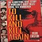 To Kill And Kill Again