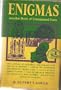 Enigmas: Another Book of Unexplained Facts