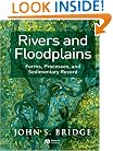 Rivers and Floodplains: Forms, Processes, and Sedimentary Record