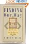 Finding Our Way