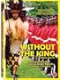 Without the King