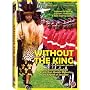 Without the King