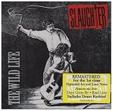 The Wild Life an album by Slaughter