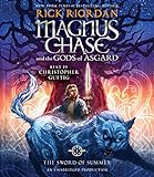 Magnus Chase and the Gods of Asgard, Book One: The Sword of Summer (Rick Riordan's Norse Mythology)
