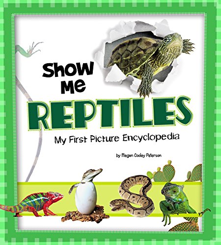 Show Me Reptiles (My First Picture Encyclopedias)