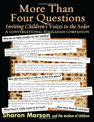 More Than Four Questions: Inviting Children's Voices to the Seder -- A Conversational Haggadah Companion