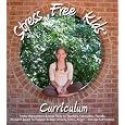Stress Free Kids Curriculum: Stress Management Lesson Plans Reduce Anxiety, Stress, Anger, Worry, Increase Self-Esteem