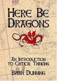 Here Be Dragons: An Introduction to Critical Thinking