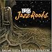 Jazz Roots
