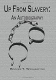 Up From Slavery: An Autobiography (Large Print)