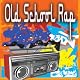 Old School Rap