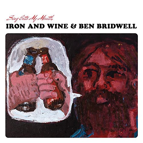 Iron & Wine - Sing Into My Mouth - Zortam Music