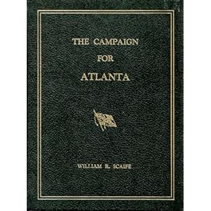The Campaign For Atlanta - William R. Scaife