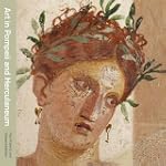 Art in Pompeii and Herculaneum