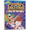 My Dad the Rockstar: Call of the Wild