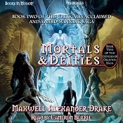 Mortals and Deities: Genesis of Oblivion, Book 2 | [Maxwell Alexander Drake]