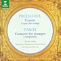 Pachelbel: Canon / Fasch: Concerto for trumpet