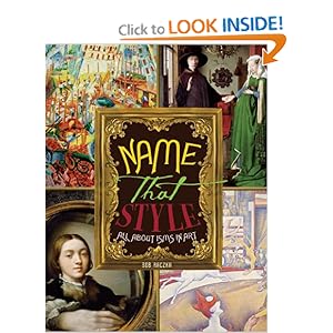 Name That Style: All About Isms in Art (Bob Raczka's Art Adventures) Bob Raczka
