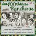 Las 100 Clasicas Rancheras, Vol. 2