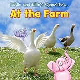 Eddie and Ellie's opposites ... at the farm