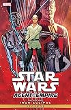 Star wars. Agent of the Empire. Volume 1, Iron eclipse