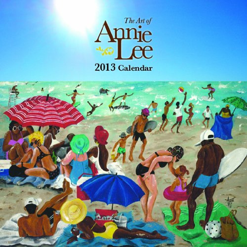 The Art of Annie Lee 2013 Calendar