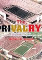 The Rivalry: Indiana and Purdue and the History of their Old Oaken Bucket Battles 1925 - 2007