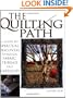 The Quilting Path: A Guide to Spiritual Discovery Through Fabric, Thread and Kabbalah