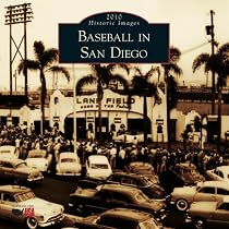 Baseball in San Diego 2010 Calendar (Calendars of America) (Calendars of America: Historic Images)