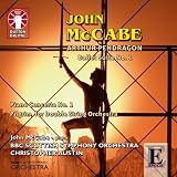 John McCabe: Arthur Pendragon; Piano Concerto No. 1; Pilgrim