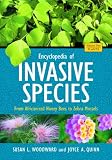 Encyclopedia of Invasive Species [2 volumes]: From Africanized Honey Bees to Zebra Mussels