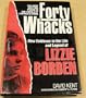Forty Whacks: New Evidence in the Life and Legend of Lizzie Borden