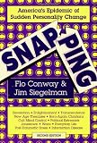 Snapping: America`s Epidemic of Sudden Personality Change, 2nd Edition
