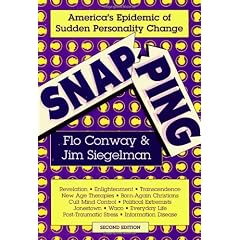 Snapping: America's Epidemic of Sudden Personality Change
