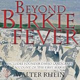 Beyond Birkie Fever ~ Walter Rhein