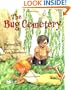 The Bug Cemetery