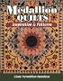 Medallion Quilts: Inspiration & Patterns