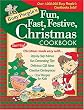 Busy People's Fun, Fast, Festive Christmas Cookbook