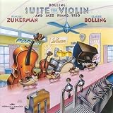 Revue Pinchas Zukerman (violon)  / Bolling : Suite For Violon & Jazz Piano Trio