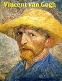 100 Color Paintings of Vincent van Gogh - Dutch Post Impressionist Painter (March 30, 1853 - July 29, 1890)