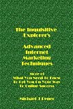 The Inquisitive Explorer's Advanced Internet Marketing Techniques