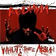 Whut? Thee Album
