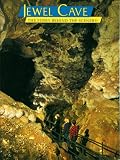 Jewel Cave : The Story Behind the Scenery