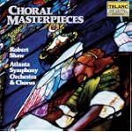 Beethoven: Christ on the Mount of Olives: Hallelujah - Robert Shaw & Atlanta Symphony Orchestra And Chorus