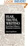 Fear, Truth, Writing: From Paper Village to Electronic Community (SUNY (Suny Series in Postmodern Culture)