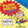 Free Prize Inside!: The Next Big Marketing Idea