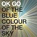 Of the Blue Colour of the Sky Extra Nice Edition