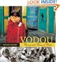 Vodou: Visions and Voices of Haiti