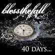40 Days...