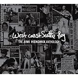 West Coast Seattle Boy: The Jimi Hendrix Anthology (1 CD/ 1 DVD Deluxe Edition)